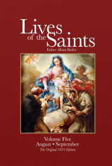 Butler's ORIGINAL Lives of the Saints - Vol. 5 Aug/Sept
